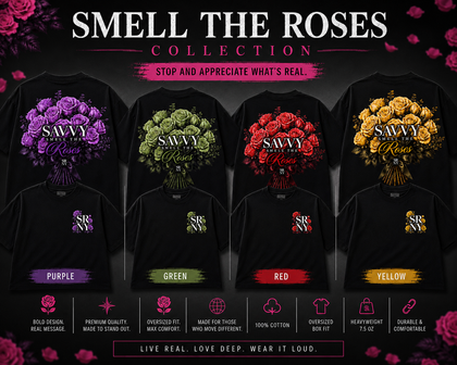 SMELL THE ROSES